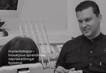 Implantologija – inovatyvus sprendimas nepriekaištingai šypsenai